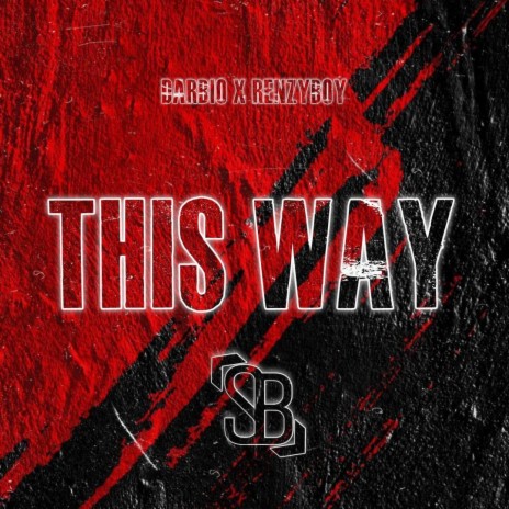 This Way ft. Renzyboy