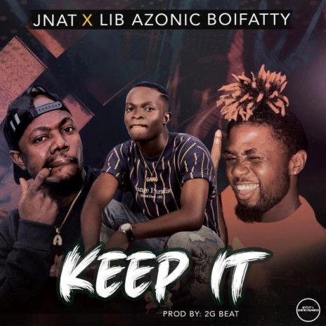 Keep it Cool ft. Jnat & Boifatty | Boomplay Music