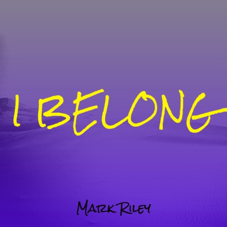 I Belong | Boomplay Music