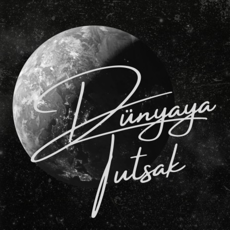 Dünyaya Tutsak | Boomplay Music