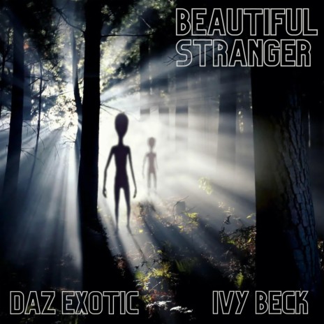 Finally // Beautiful Stranger ft. Ivy Beck | Boomplay Music