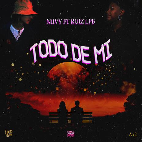 Todo de mi ft. Ruiz LPB | Boomplay Music