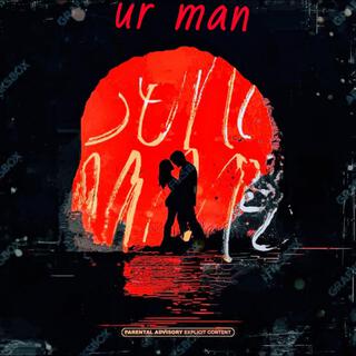 ur man