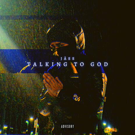 Talking To God | Boomplay Music