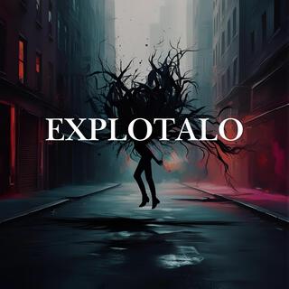 Explotalo