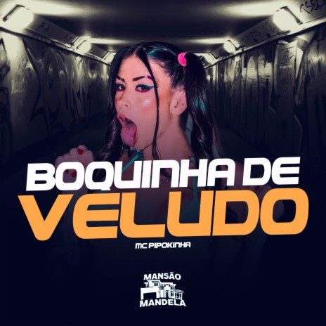 Boquinha de Veludo ft. DJ Abravanell | Boomplay Music