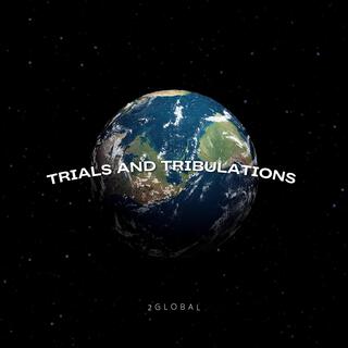 Trials And Tribulations