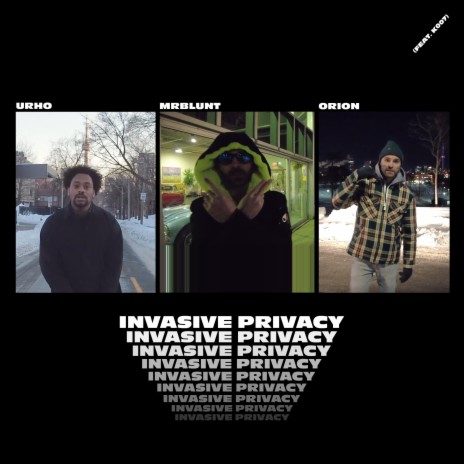 INVASIVE PRIVACY ft. Urho, Oryan & K Bond | Boomplay Music