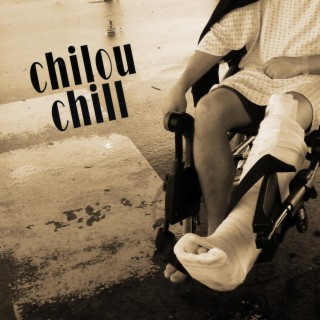 Chilou chill