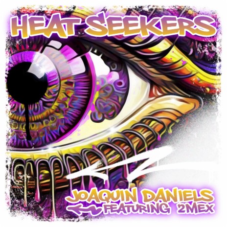 Heat Seekers ft. 2Mex | Boomplay Music