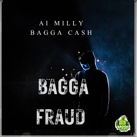 Bagga Fraud ft. Bagga cash | Boomplay Music