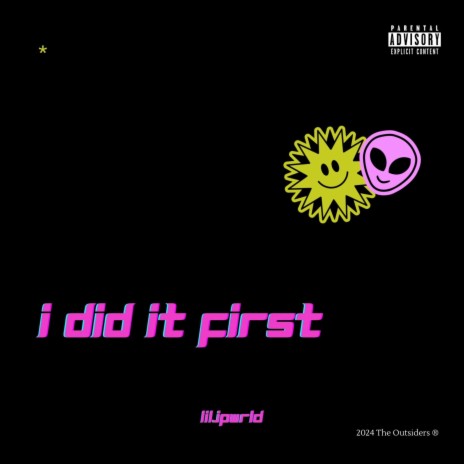 I DID IT FIRST | Boomplay Music