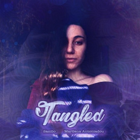 Tangled ft. Sambo | Boomplay Music