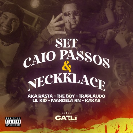 Set Caio Passos & Neckklace ft. AKA RASTA & THE BOY | Boomplay Music