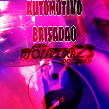 AUTOMOTIVO BRISADAO | Boomplay Music