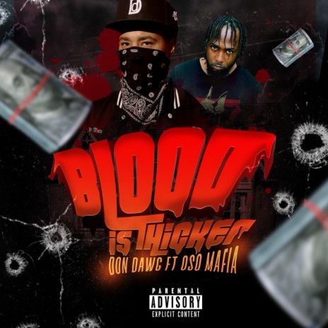 Blood is Thicker ft. Oso Mafia | Boomplay Music