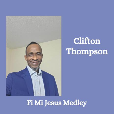 Fi Mi Jesus Medley | Boomplay Music