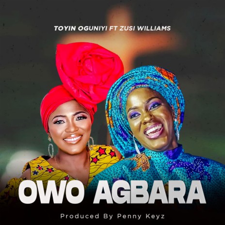 Owo Agbara ft. Zusi Williams | Boomplay Music