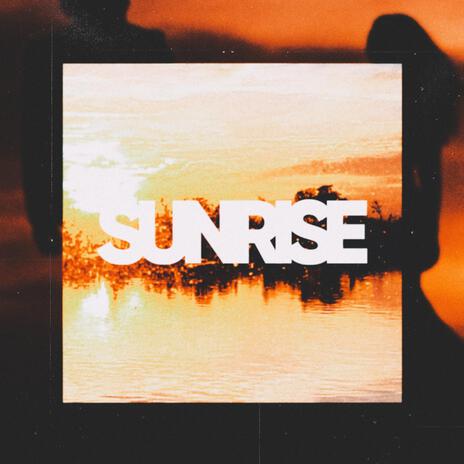 SUNRISE | Boomplay Music