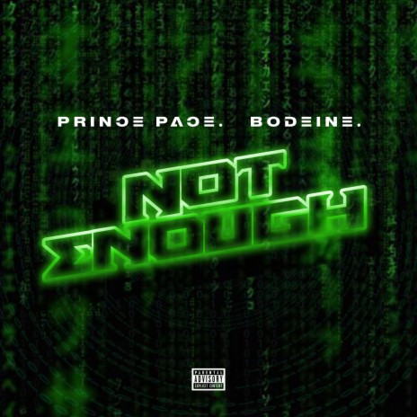 Not Enough ft. Bodiene | Boomplay Music