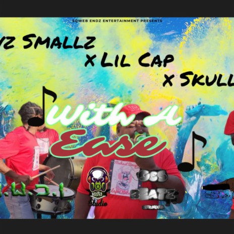 With A Ease ft. Lil Cap & Skully | Boomplay Music