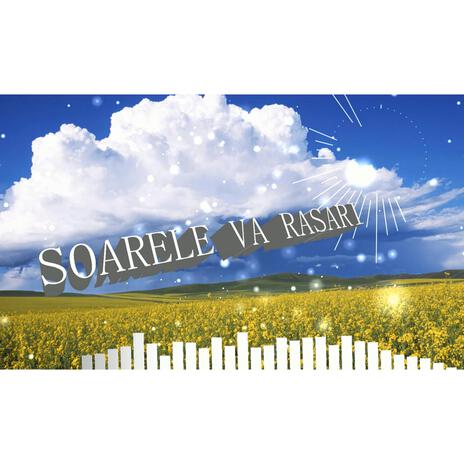 Soarele va rasari | Boomplay Music