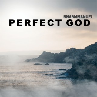 Perfect God
