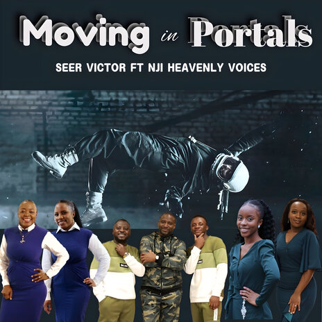 Moving in Portals ft. NJI heavenly voices | Boomplay Music