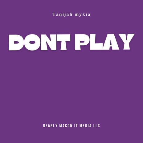 Dont play | Boomplay Music