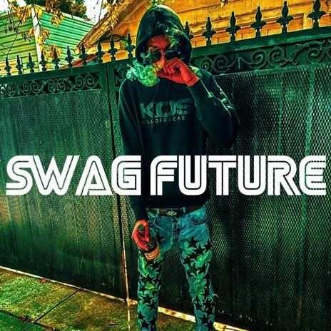 SWAG FUTURE | Boomplay Music