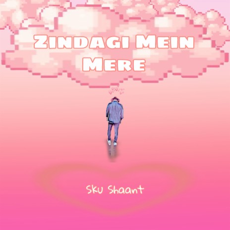 Zindagi Mein Mere (Hindi)