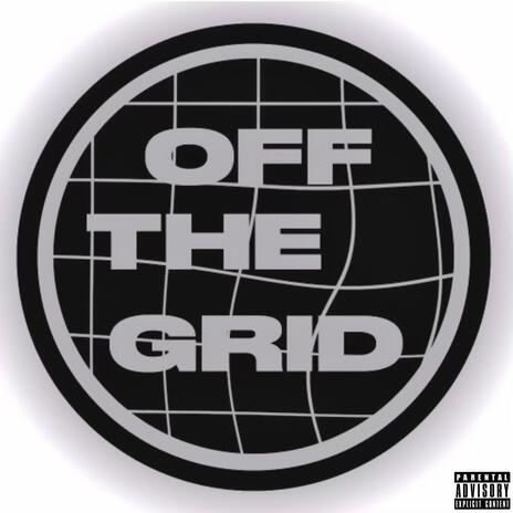 Off The Grid | Boomplay Music