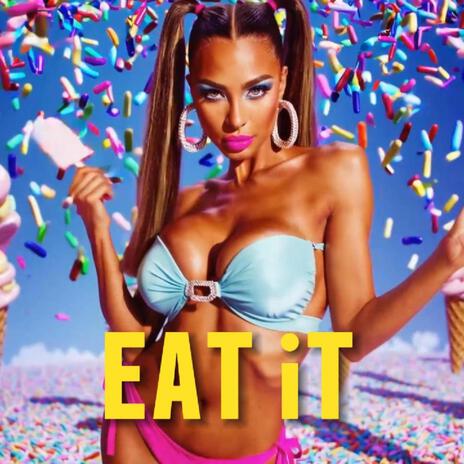 Eat iT | Boomplay Music