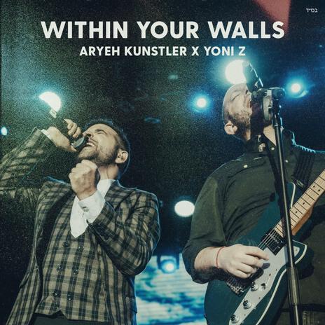 Within Your Walls 2.0 ft. Yoni Z | Boomplay Music