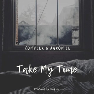 Take My Time