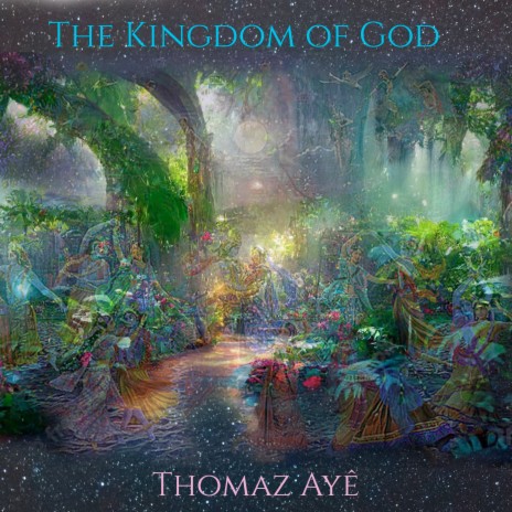 The Kingdom of God | Boomplay Music