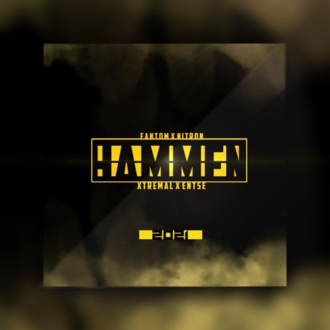Hammen ft. Nitron, Xtremal & ENTSE | Boomplay Music