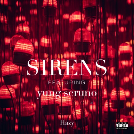 Sirens ft. yung seruno | Boomplay Music