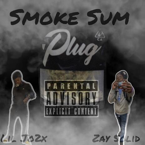 Smoke Sum ft. Zay 5olid