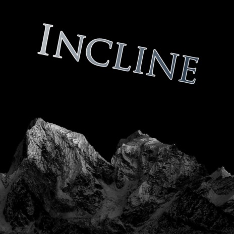 Incline | Boomplay Music