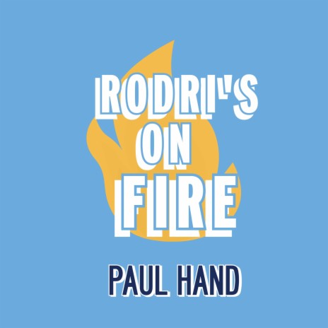 Rodri's On Fire | Boomplay Music