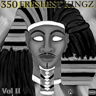 350 Freshest Kingz Vol. II