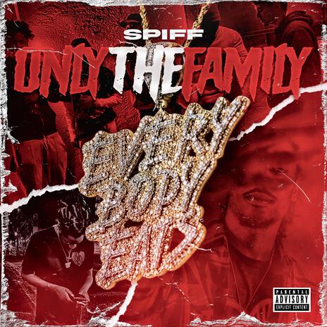 Only The Family | Boomplay Music