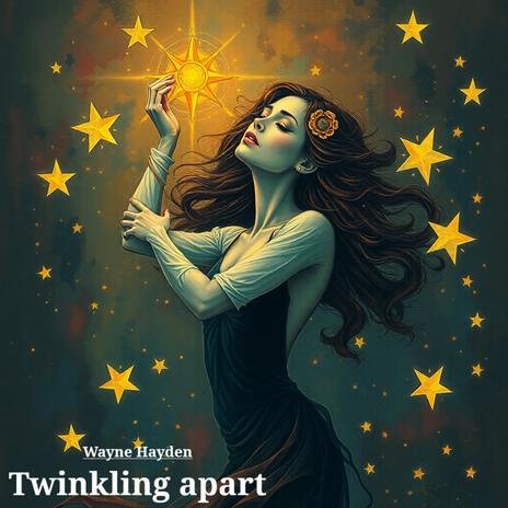 Twinkling apart | Boomplay Music