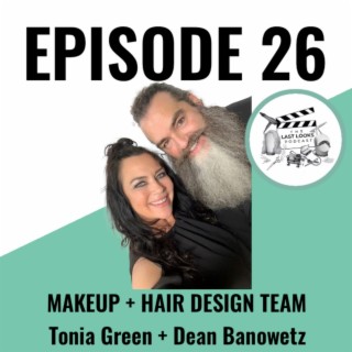 26. Dean Banowetz  & Tonia Green - Hair & Makeup Team
