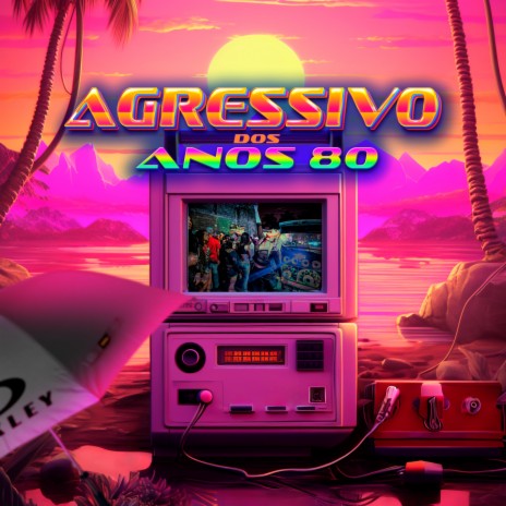 Agressivo dos Anos 80 ft. DJ Game Beat | Boomplay Music