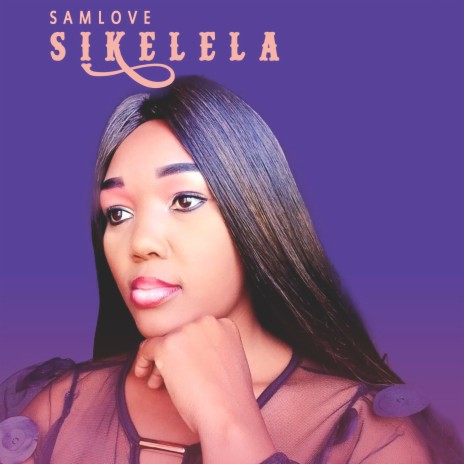 Sikelela | Boomplay Music