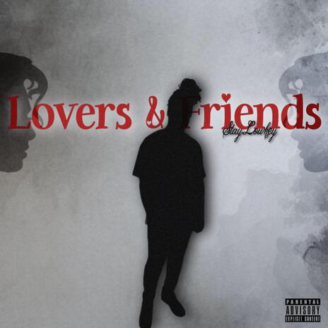 Lovers & Friends | Boomplay Music