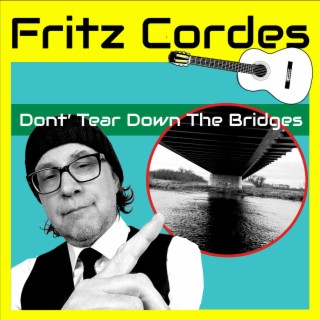 Don't Tear Down The Bridges lyrics | Boomplay Music