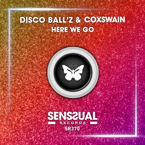 Here We Go (Radio Edit) ft. Disco Ball'z | Boomplay Music